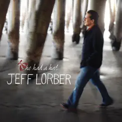 He Had a Hat by Jeff Lorber album reviews, ratings, credits