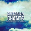 Gregorian Chants