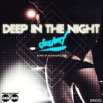 Deep In The Night