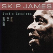 Skip James - Sorry For To Leave You