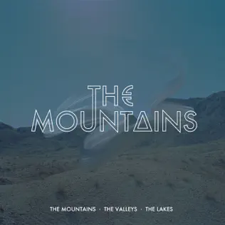 télécharger l'album The Mountains - The Mountains The Valleys The Lakes