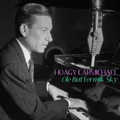 Ole Buttermilk Sky - Single - Hoagy Carmichael