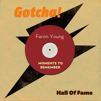 Moments to Remember (Hall of Fame) - Faron Young
