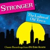 The Ladies of Old Town - Stronger