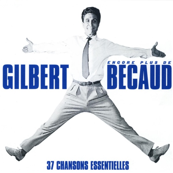 Encore Plus De Gilbert Bécaud - Gilbert Bécaud