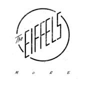 The Eiffels - More