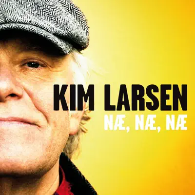 Næ, Næ, Næ - Single - Kim Larsen