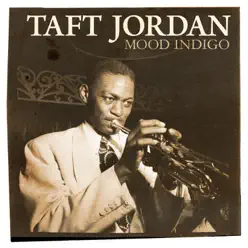 Mood Indigo - Taft Jordan Mood Indigo - Taft Jordan