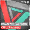 Stream & download Chills (Remixed) - EP