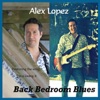 Back Bedroom Blues, 2013