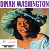 Dinah Washington - I Used To Love You But It's All Over Now