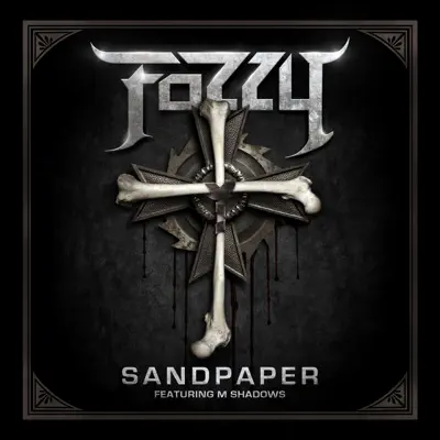 Sandpaper (feat. M. Shadows) - Single - Fozzy