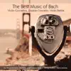The Best Music of Bach: Violin Concertos, Double Concerto & Violin Partita album lyrics, reviews, download