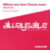 About You (feat. Dave Thomas Junior) - EP album lyrics, reviews, download