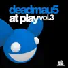 Stream & download At Play Vol. 3 (Melleefresh vs. deadmau5)