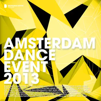 Amsterdam Dance Event 2013 (Deluxe Version) by Various Artists album reviews, ratings, credits