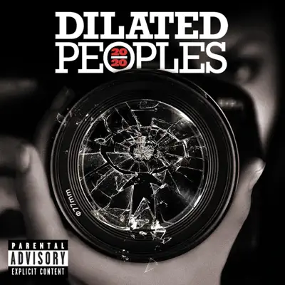 20/20 - Dilated Peoples