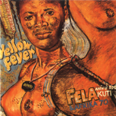 Yellow Fever - Fela Kuti