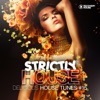Strictly House - Delicious House Tunes, Vol. 15