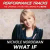 What If (Performance Tracks) - EP album lyrics, reviews, download