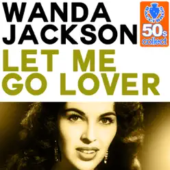 Let Me Go Lover (Remastered) - Single - Wanda Jackson