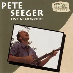 Live At Newport - Pete Seeger