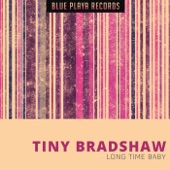 Tiny Bradshaw - The Train Kept a Rollin'