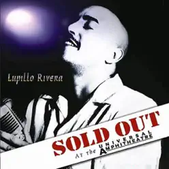 Sold Out at the Universal Amphiteatre - Lupillo Rivera