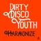 Harmonize (Club Mix) - Dirty Disco Youth lyrics