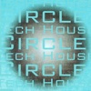 Tech House Circle, 2013