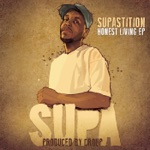 Supastition - Honest Living (feat. DJ Jon Doe)
