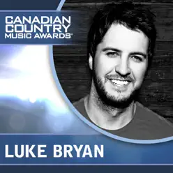 Country Girl (Shake It for Me) [Live from CCMA 2011] - Single - Luke Bryan