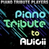 Piano Tribute to Avicii