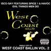 Evil Things Men Do: West Coast Ballin, Vol. 2 (feat. Spice-1 & Havoc) - Single album lyrics, reviews, download