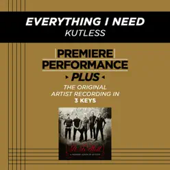 Everything I Need (Premiere Performance Plus Track) - EP - Kutless