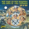 The Sons of the Pioneers - Come and Get It!