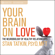 Stan Tatkin, PsyD - Your Brain on Love: The Neurobiology of Healthy Relationships