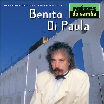 Raizes Do Samba - Benito Di Paula