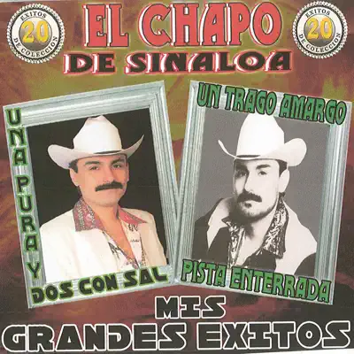 20 Éxitos de Colección: Mis Grandes Éxitos - El Chapo De Sinaloa
