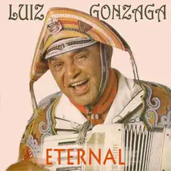 Luiz Gonzaga Eternal - Luiz Gonzaga