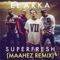 Superfresh (Maahez Remix) - El Arka lyrics