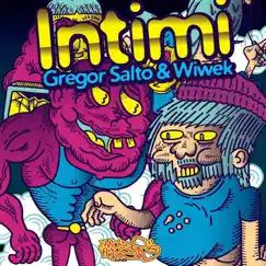 Intimi - Single by Gregor Salto & Wiwek album reviews, ratings, credits