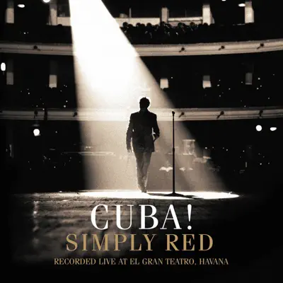 Cuba! (Recorded live at El Gran Teatro, Havana) - Simply Red