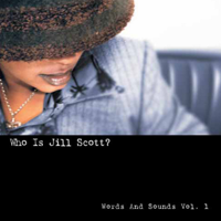 Jill Scott - Who Is Jill Scott? (Words and Sounds Volume 1) artwork