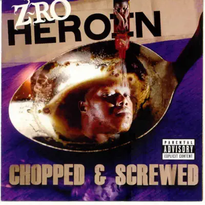 Heroin (Chopped and Screwed) - Z-Ro