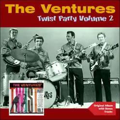 Twist Party, Vol. 2 (Original Album Plus Bonus Tracks) - The Ventures