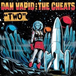 Dan Vapid and the Cheats - Killing Me With Kindness