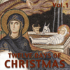 Twelve Days Of Christmas, Vol. 1 - Fr. Eirinaios Nakos & George Demelis