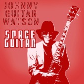 Johnny 'Guitar' Watson - She Moves Me