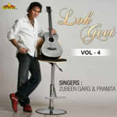 Lok Geet, Vol. 4 - Zubeen Garg & Pranita